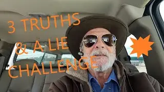 3 Truths And 1 Lie Challenge
