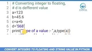 CONVERT INTEGERS TO FLOATING AND STRING VALUE IN PYTHON...