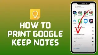 How to Print Google Keep Notes (2024) | Google Keep Tutorial