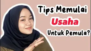 Tips memulai usaha untuk pemula⁉️mau buka usaha?? ini dia tips yang perlu kita ketahui dahulu✅