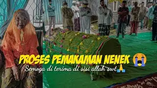 proses pemkaman nenek😢