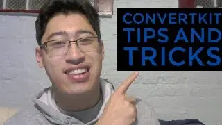 Convertkit Tips and Tricks - 3 Tips for Getting the Most from Convertkit