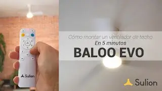 Sulion - Ventilador de techo BALOO EVO - Instalación y uso