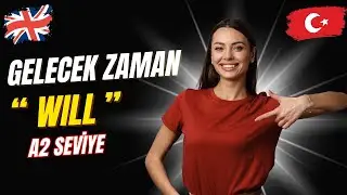 Gelecek Zaman '' Will '' | Sıfırdan İngilizce Öğren | İngilizce Dersleri