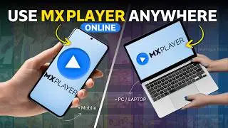 How to watch MX PLAYER ONLINE In Any Countries? ||  Mobile and Pc
