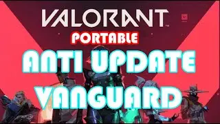 valorant portable anti update vanguard