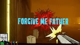 Forgive Me Father: part 1