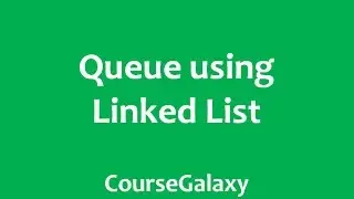 Queue using Linked List