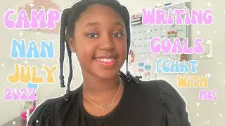 my camp nanowrimo goals - july 2023 💕✨☁️ /// chat with me