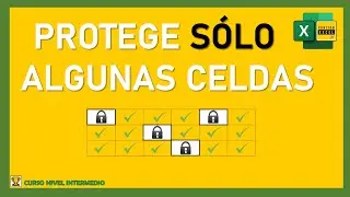 Cómo PROTEGER SÓLO ALGUNAS CELDAS en Excel