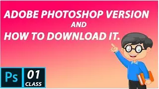 Adobe Photoshop Versions: How to Download and Install the Latest Version from Adobe Website in Hindi