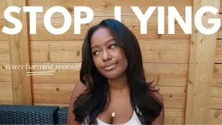 stop lying to yourself