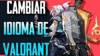 Como cambiar el idioma y las voces de VALORANT facil