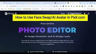 How to Use Face Swap/AI Avatar in Pixlr.com
