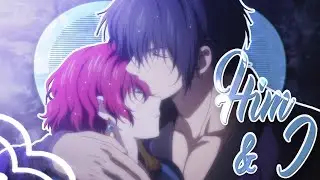 AnY AMV｜Him & I