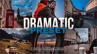 2024 Dramatic Presets - Free Lightroom Mobile Presets DNG | Dramatic Lightroom Presets
