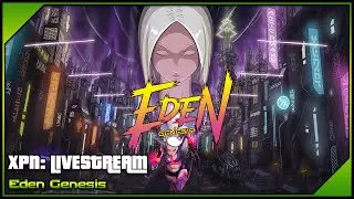 Eden Genesis - Livestream