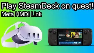 How to play SteamDeck on Meta quest