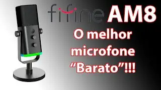 Fifine AM8 O melhor Custo x Beneficio do mercado de MICROFONES