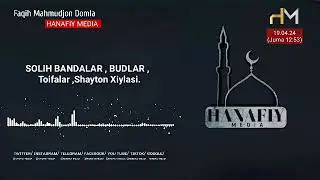 19.04.24 Узоқ Кутилган Маъруза | Шайтон бизга Очиқ Душман | Махмуджон Домла