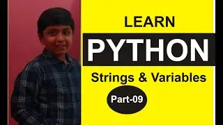 Part 9, Python Programming, Practicals, Strings, Variables. Python Tutorials, Shashank Web Series