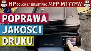HP COLOR LASERJET PRO MFP M177FW 🖨️ Poprawa jakości druku