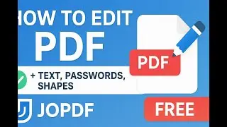 How to Edit PDFs for Free with JOPDF Add Text, Passwords & Shapes Easily!