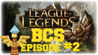 League Bronze Championship Series - BCS - Episode - 2