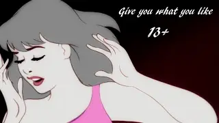 13+ Cinderella - Give You What You Like