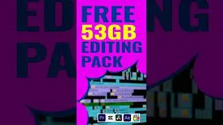 Free 53 GB Video Editing Pack