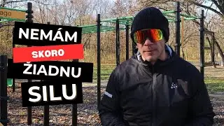 Nemám silu. Takto na tom som. Nehanbím sa za to. Budem makať viac.