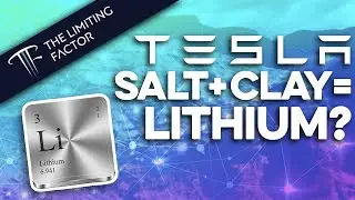 #13 How Salt + Clay Lithium Extraction fits with Tesla's Lithium Strategy