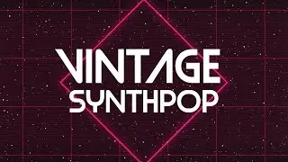 Nostalgic Synthpop Samples - Vintage Synthpop