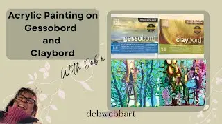 Acrylic Painting on Gessobord and Claybord 