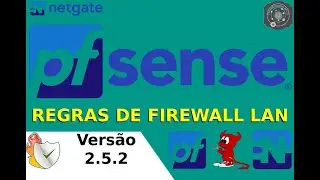 🔐 CONFIGURANDO a REGRA DE FIREWALL na Interface LAN do UTM/NGFW pfSENSE FIREWALL v2.5.2 VirtualBOX