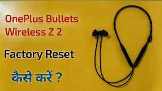 OnePlus neckband reset kaise kare | OnePlus bullets wireless z 2 Factory reset kaise karen