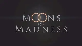 Moons of Madness