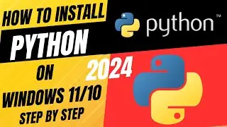 Install Python on Windows 11/Windows 10 | How to Install Python Windows |  Install Python 2024