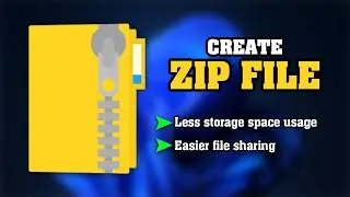 How To Create A Zip File On Windows 10/11