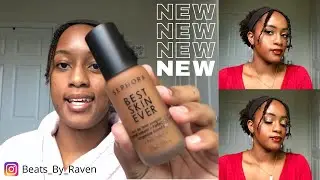 Sephora Best Skin Ever Foundation | New Foundation Alert| Review | Beats By Raven