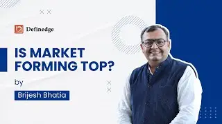 Is Market Forming Top? Psychological or Technical  | Definedge | TradePoint | Brijesh Bhatia