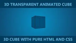 3D CSS CUBE - 3D animated transparent cube making with css only
