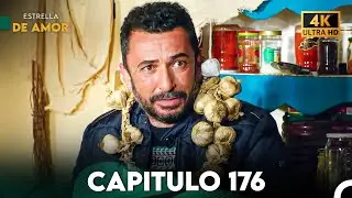 Estrella de Amor Capitulo 176 (4K)