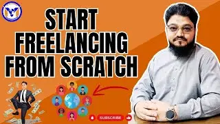 How to start Freelancing | Tips to Start Freelancing from Scratch | MY Solutions