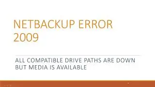 Veritas NetBackup Tutorial || Status  error code 2009 during tape backup