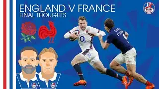 ENGLAND v FRANCE | The Final Verdict