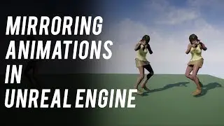 [FREE] Mirroring Animations in Unreal Engine