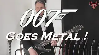 007 goes metal ! - Metallizer #1