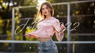 Indie Pop July 2022 | Pop folk mix 2022 | Chill vibe songs to start your new month