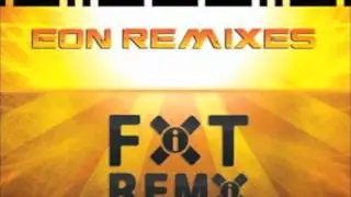 FiXT Remix Contest Winner: - Eon (DJ Ael-X Remix)